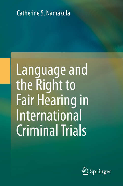 Book cover of Language and the Right to Fair Hearing in International Criminal Trials