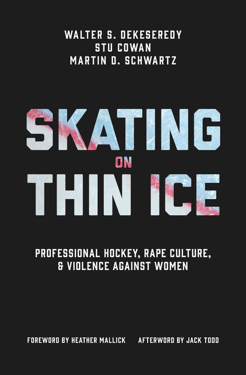 Book cover of Skating on Thin Ice: Professional Hockey, Rape Culture, and Violence against Women