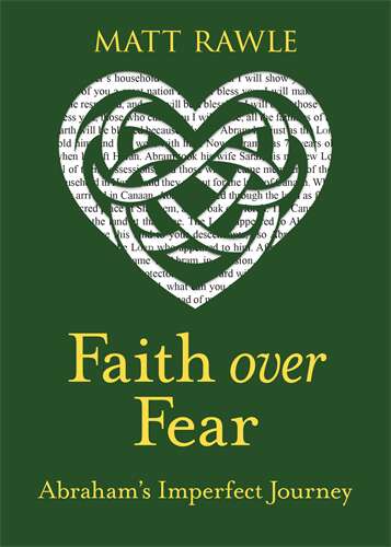 Book cover of Faith over Fear: Abraham's Imperfect Journey (Faith over Fear - ePub)