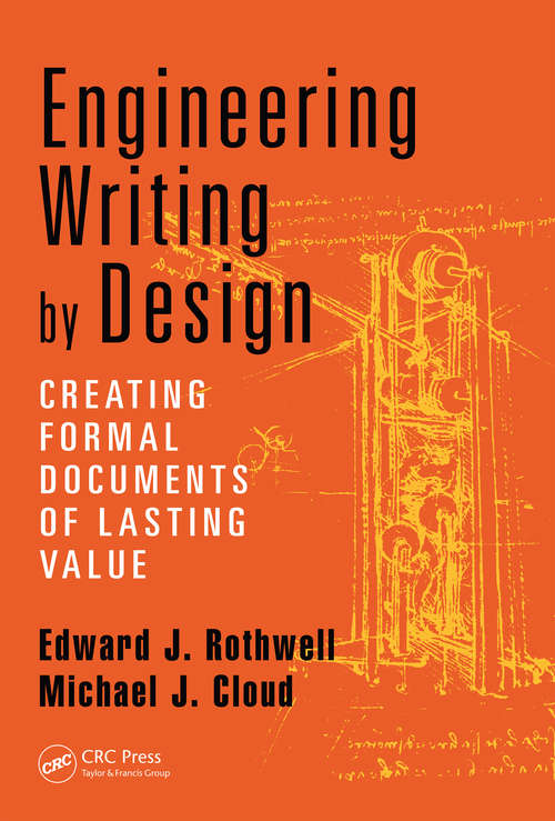Engineering Writing by Design: Creating Formal Documents of Lasting Value