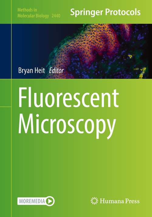 Fluorescent Microscopy (Methods in Molecular Biology #2440)