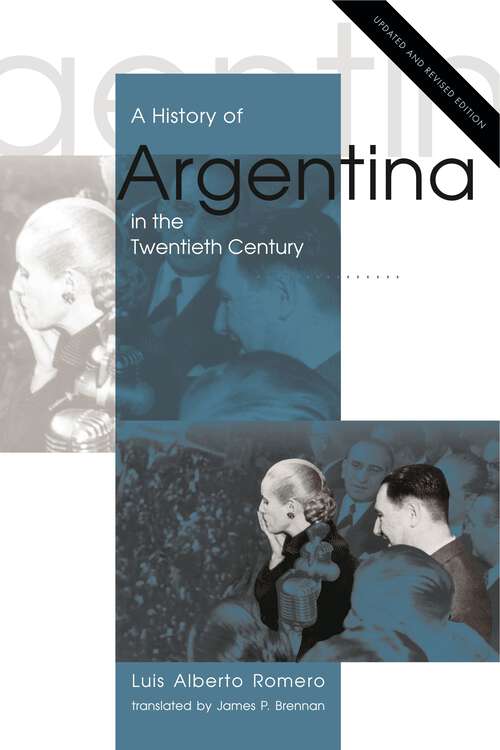 Book cover of A History of Argentina in the Twentieth Century: Updated and Revised Edition