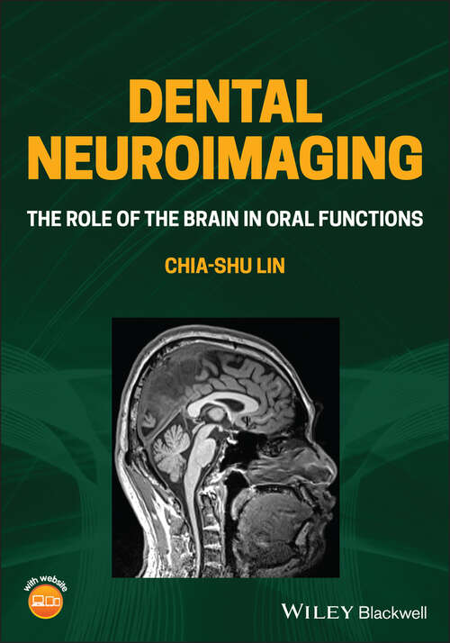 Dental Neuroimaging: The Role of the Brain in Oral Functions