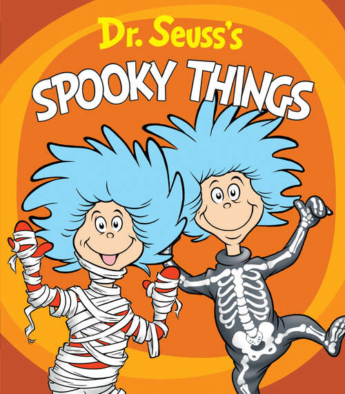 Book cover of Dr. Seuss's Spooky Things: A Thing One and Thing Two Board Book (Dr. Seuss's Things Board Books)