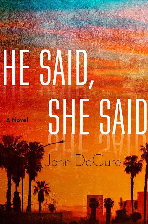 Book cover of He Said, She Said: A Mystery