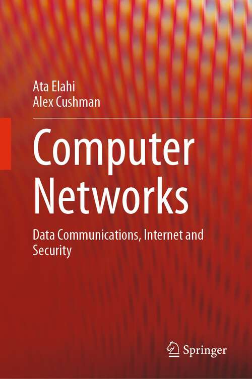 Book cover of Computer Networks: Data Communications, Internet and Security (1st ed. 2024)