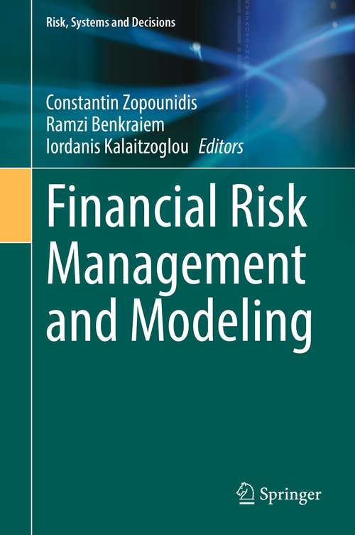 Financial Risk Management and Modeling (Risk, Systems and Decisions)