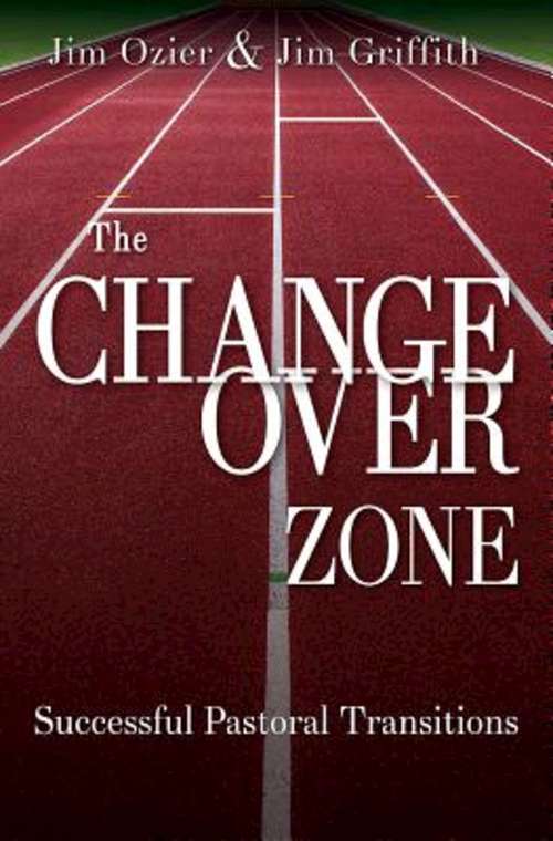 Book cover of The Changeover Zone: Successful Pastoral Transitions
