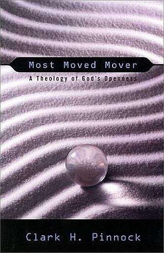 Book cover of Most Moved Mover: A Theology Of God's Openness