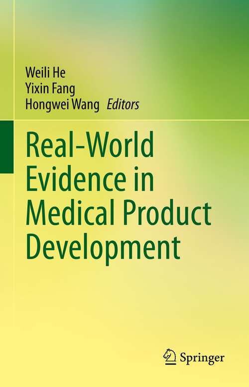 Book cover of Real-World Evidence in Medical Product Development (1st ed. 2023)