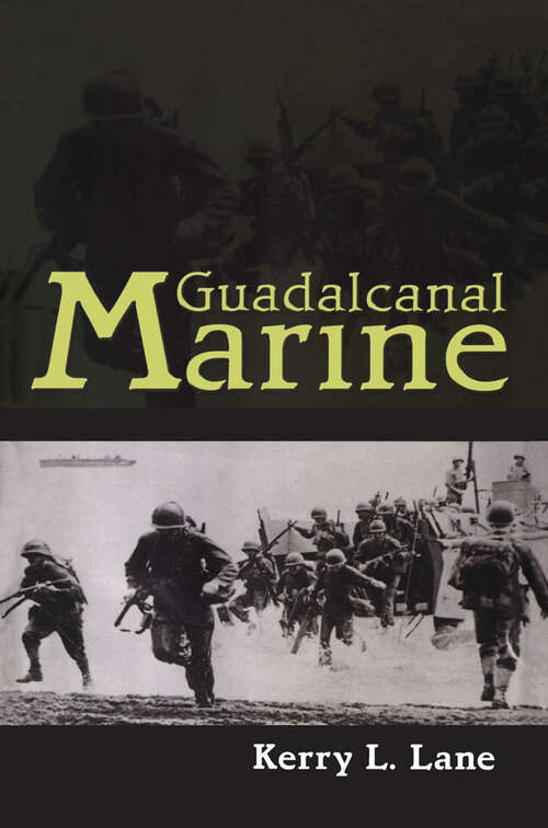Book cover of Guadalcanal Marine (EPUB Single) (Willie Morris Books in Memoir and Biography)