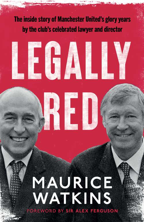 Book cover of Legally Red: With a foreword by Sir Alex Ferguson