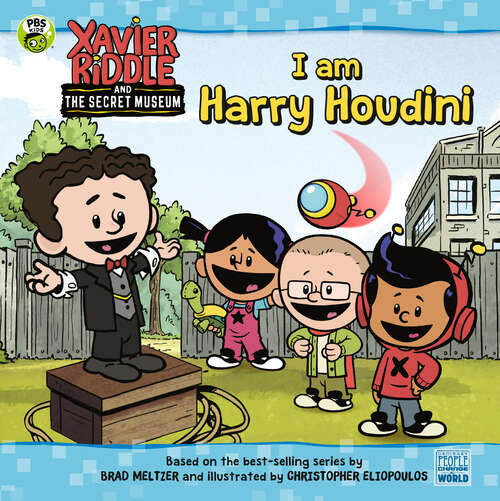 Book cover of I Am Harry Houdini (Xavier Riddle and the Secret Museum)
