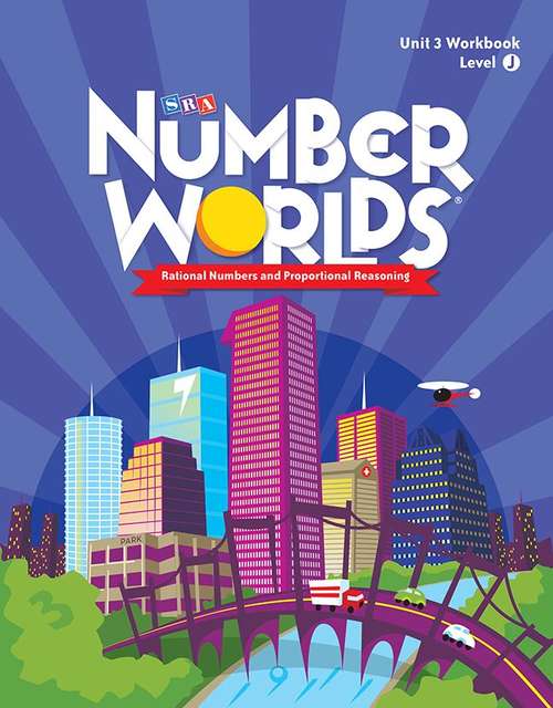 Book cover of SRA Number Worlds: Rational Numbers and Proportional Reasoning, Unit 3, Level J Workbook [Grade 8]
