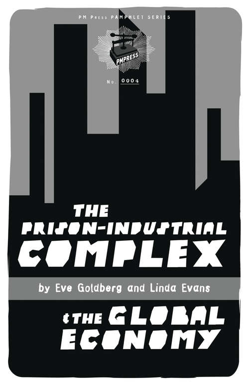 The Prison-Industrial Complex & the Global Economy (PM Pamphlet)