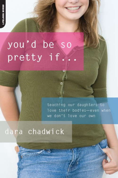 Book cover of You'd Be So Pretty If . . .