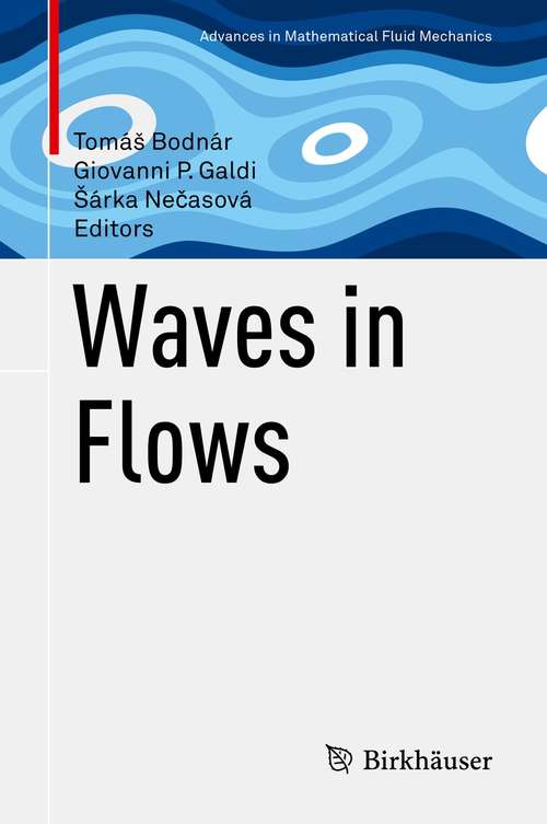 Waves in Flows (Advances in Mathematical Fluid Mechanics)