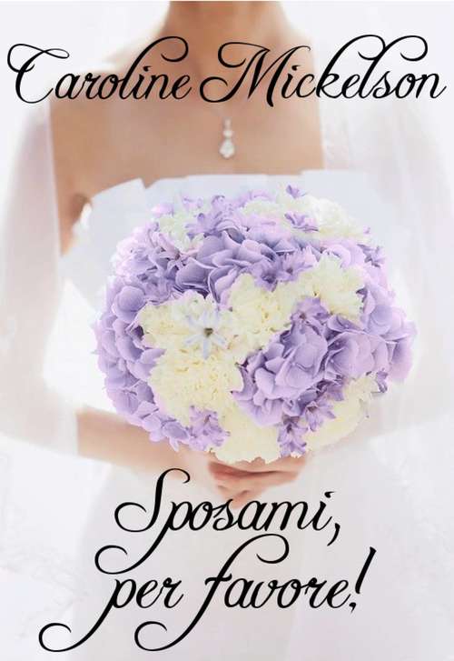 Book cover of Sposami, per favore!