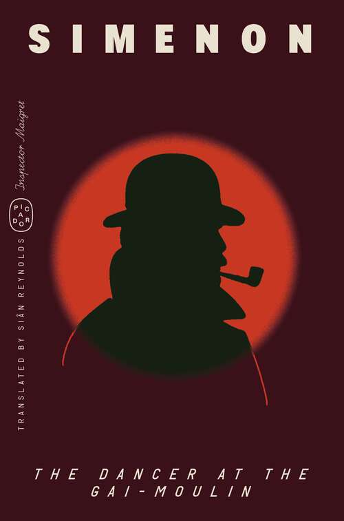 Book cover of The Dancer at the Gai-Moulin (Inspector Maigret)