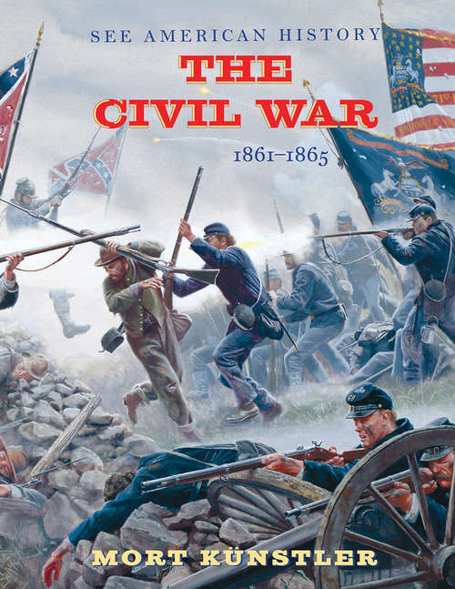 The Civil War: 1861-1865 (See American History Ser.)