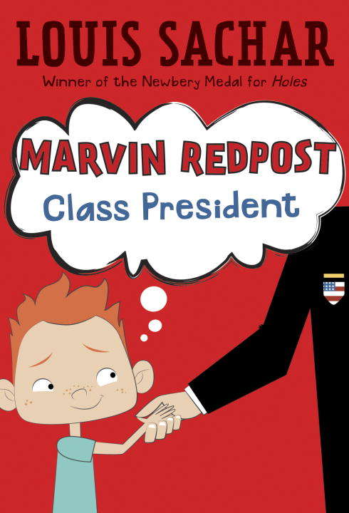 Book cover of Class President: Book 5 - Rejacketed (Marvin Redpost #5)
