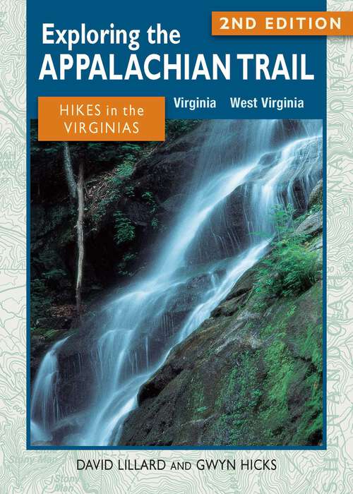 Book cover of Exploring the Appalachian Trail: Hikes in the Virginias (2nd Edition) (Exploring the Appalachian Trail)