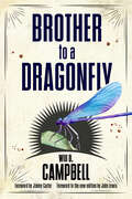 Brother to a Dragonfly (Banner Books)