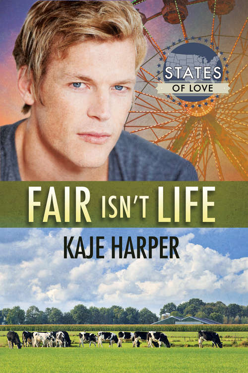 Book cover of Fair Isn't Life (States of Love #45)