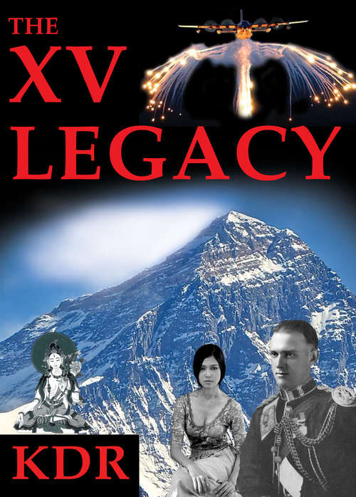 Book cover of The XV Legacy: A Mystical Everest Adventure