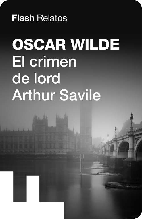 Book cover of El crimen de lord Arthur Savile (Flash Relatos)