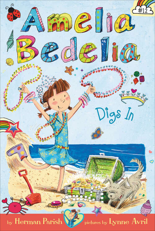 Book cover of Amelia Bedelia Chapter Book #12: Amelia Bedelia Digs In (I Can Read! #12)