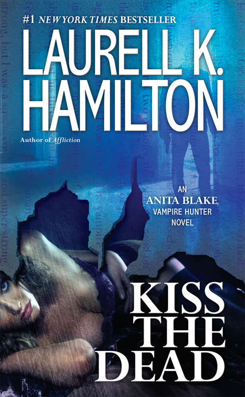 Book cover of Kiss the Dead (Anita Blake, Vampire Hunter #21)