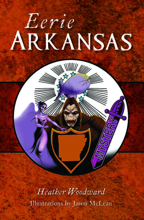 Book cover of Eerie Arkansas (The History Press)