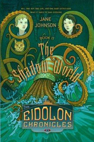 The Shadow World (Eidolon Chronicles #2)