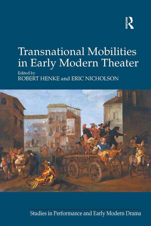Book cover of Transnational Mobilities in Early Modern Theater (Studies in Performance and Early Modern Drama)