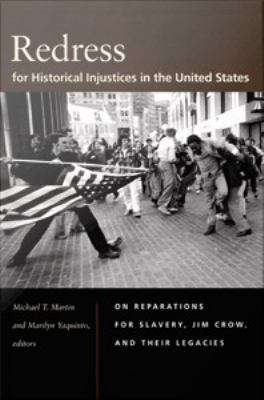 Book cover of Redress for Historical Injustices in the United States: On Reparations for Slavery, Jim Crow, and Their Legacies