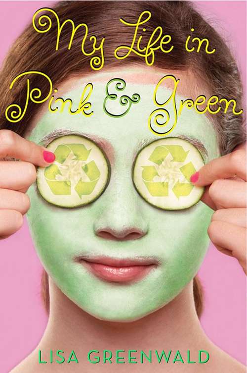 Book cover of My Life in Pink and Green