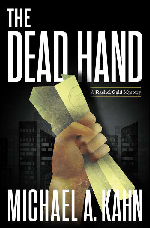 Book cover of The Dead Hand: A Rachel Gold Mystery (Attorney Rachel Gold Mysteries #10)