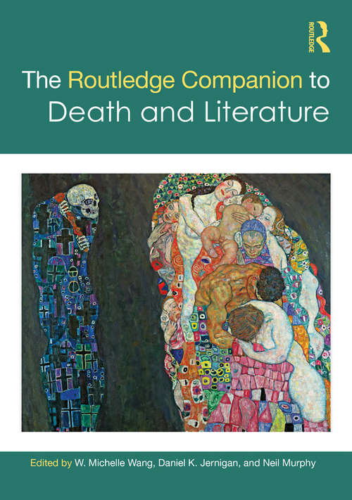 The Routledge Companion to Death and Literature (Routledge Literature Companions)