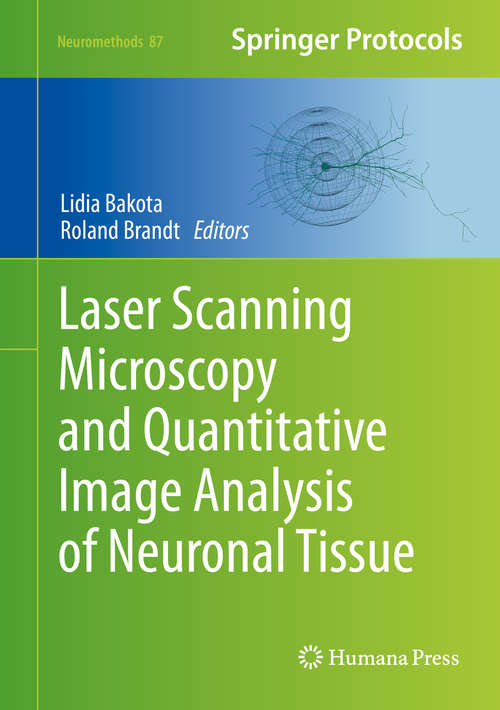 Book cover of Laser Scanning Microscopy and Quantitative Image Analysis of Neuronal Tissue