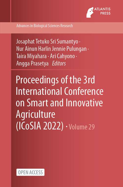 Book cover of Proceedings of the 3rd International Conference on Smart and Innovative Agriculture (1st ed. 2023) (Advances in Biological Sciences Research #29)