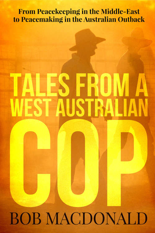 Book cover of Tales From a West Australian Cop