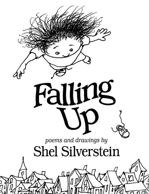 Book cover of Falling Up: With 12 New Poems