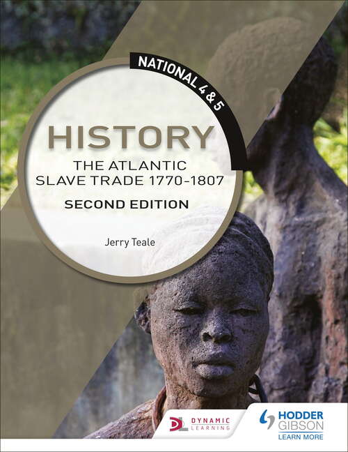 Book cover of National 4 & 5 History: The Atlantic Slave Trade 1770-1807: 2nd Ed Epub