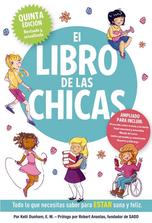 Book cover of The Girl's Body Book: Everything Girls Need to Know for Growing Up! (Puberty Guide, Girl Body Changes, Health Education Book, Parenting Topics, Social Skills, Books for Growing Up) (Boys & Girls Body Books)