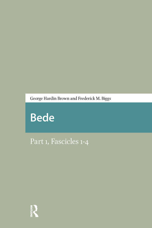 Book cover of Bede: Part 1, Fascicles 1-4 (1) (Sources of Old English and Anglo-Latin Literary Culture)