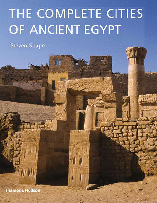 Book cover of The Complete Cities of Ancient Egypt