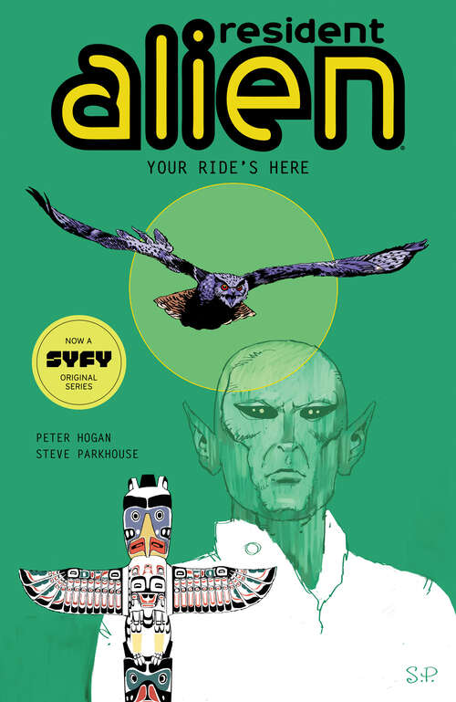 Book cover of Resident Alien Volume 6: Your Ride's Here