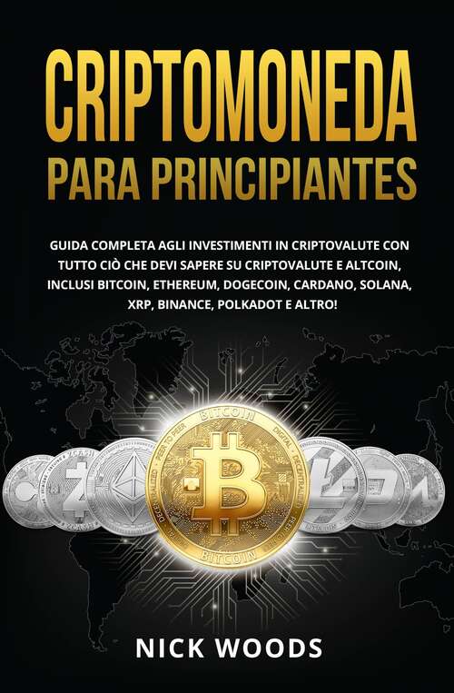 Book cover of Criptomoneda para Principiantes: Guía Completa de Inversión en Criptomonedas.