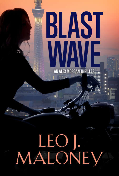 Book cover of Blast Wave (An Alex Morgan Thriller)
